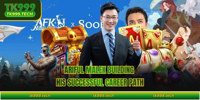 Ariful Malek building his successful career path