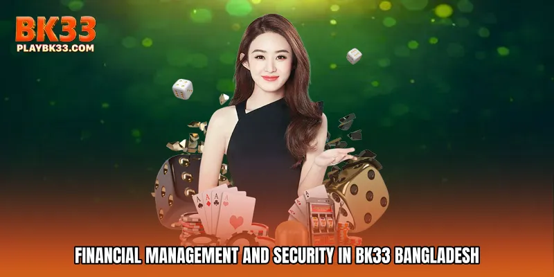 Financial Management and Security in bk33 bangladesh