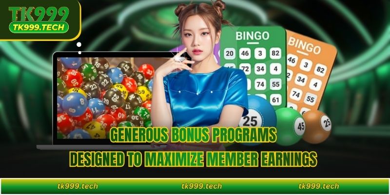 Generous bonus programs designed to maximize member earnings 