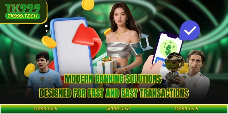 Modern banking solutions designed for fast and easy transactions