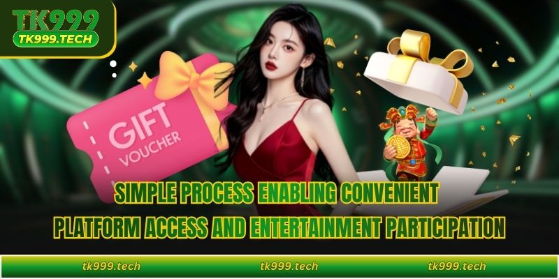 Simple process enabling convenient platform access and entertainment participation