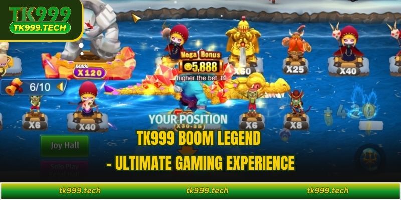 TK999 Boom Legend - Ultimate Gaming Experience