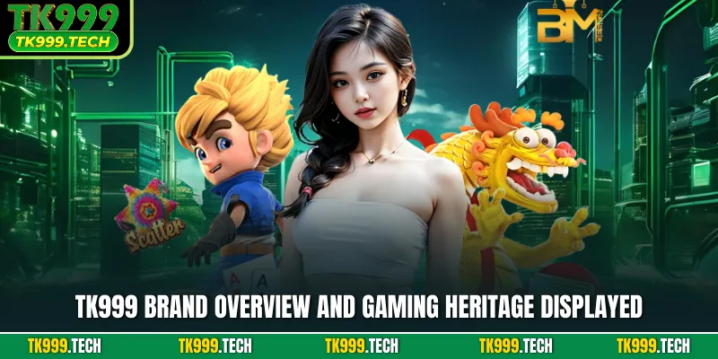 TK999 brand overview and gaming heritage displayed