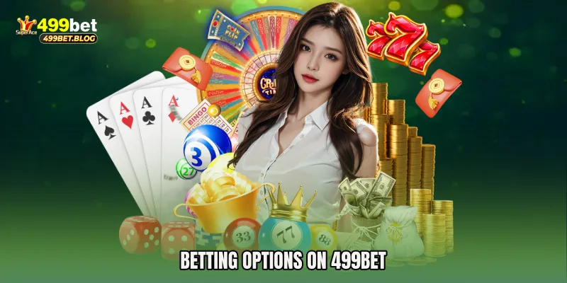 Betting Options on 499Bet