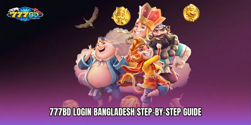 777bd Login Bangladesh Step-by-Step Guide