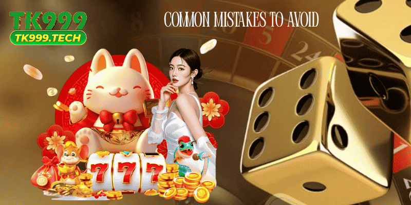 Common Mistakes to Avoid