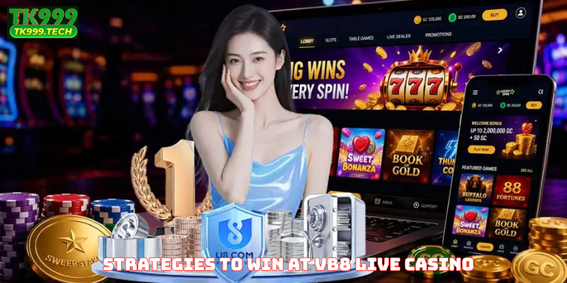 Strategies to Win at VB8 Live Casino