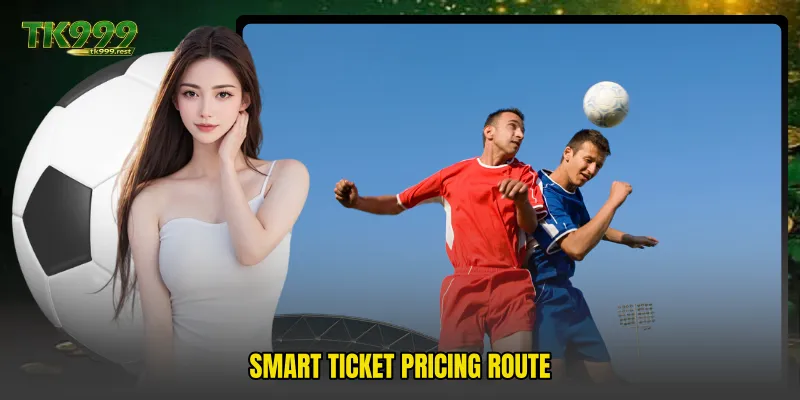 Smart ticket pricing route