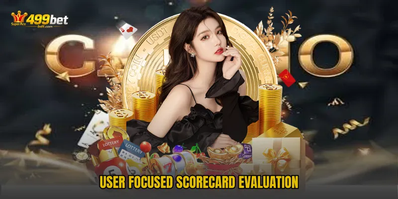 User focused scorecard evaluation